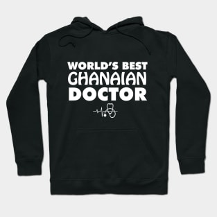 World's Best Ghanaian Doctor Hoodie